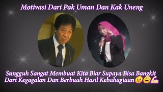 Download lagu Motivasi Dari Pak Uman Dan Kak Uneng. mp3
