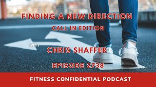 Finding A New Direction - Episode 2738