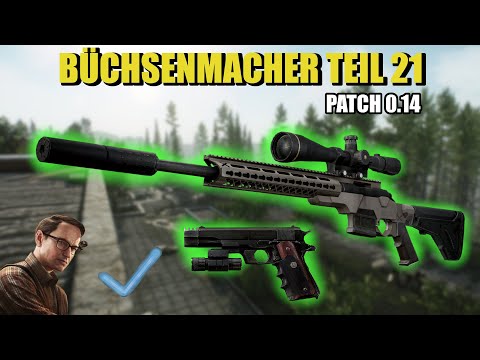 Büchsenmacher Teil 21 - Gunsmith Part 21 - Patch 0.14 Guide | Escape From Tarkov