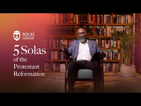 5 Solas of the Protestant Reformation