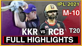 KKR vs RCB IPL 2021 Highlights || MATCH 10 || RCB vs KKR Full Match Highlights IPL 2021 ||