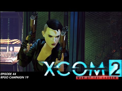XCOM 2 RPGO Campaign 19: Episode 44