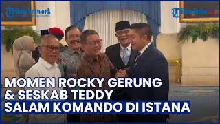 Momen Keakraban Rocky Gerung dan Teddy Indra Wijaya Melakukan Salam Komando di Istana Negara