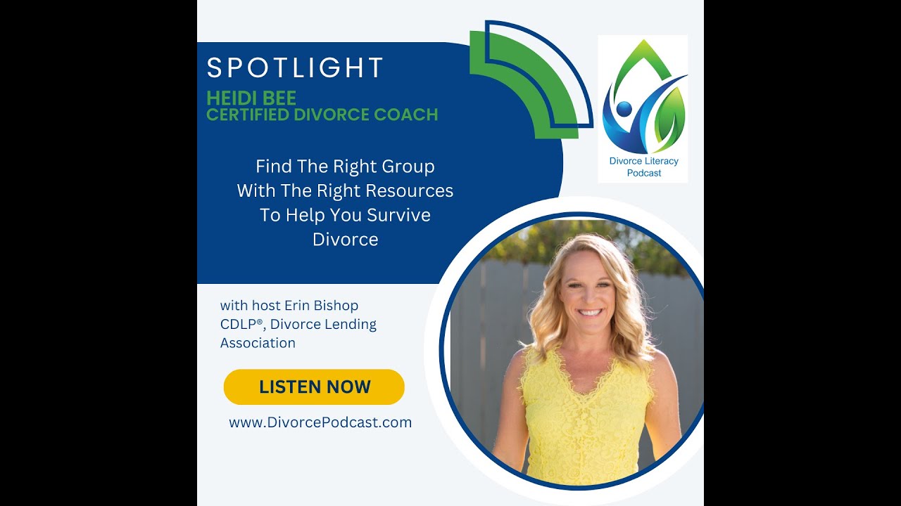 Find The Right Group and Right Resources To Help You Survive Divorce with Erin Bishop and Heidi Bee