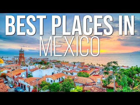 Top 10 Best Places to Visit in Mexico - Travel Video