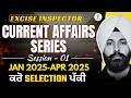 Excise Inspector Current Affairs Series Jan 2025 April 2025 Session 1 Harmaninder Sir