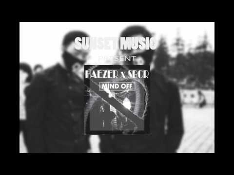 Mind Off - Haezer & SBCR [Original Mix]