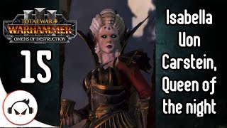 Total War: Warhammer 3 | Omens of Destruction |  Isabella & Vlad | Part 15  [No Commentary] 