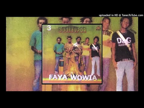 Faya Wowia - Bosikopoe