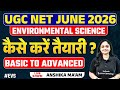 UGC NET EVS Preparation Strategy 2026 UGC NET Environmental Science Strategy By Anshika Mam