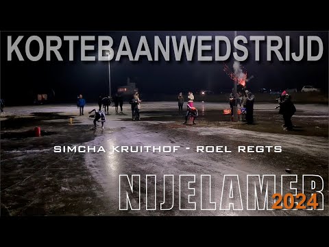 Simcha Kruithof -  Roel Regts Kortebaanwedstrijd Nijelamer 2024