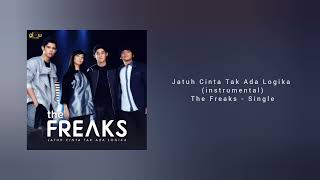 Download lagu Jatuh Cinta Tak Ada Logika Karaoke instrumental - The Freaks (feat. AGNEZ MO) mp3