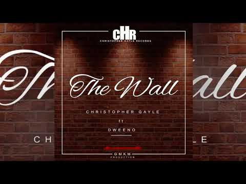 Christopher Gayle Ft  Dweeno   The Wall