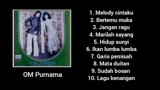 Download lagu Full Album - Melody Cintaku - OM Purnama. mp3 Download lagu Full Album - Melody Cintaku - OM Purnama. mp3