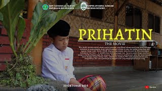Download lagu PRIHATIN The Movie mp3 Download lagu PRIHATIN The Movie mp3