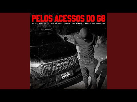 Pelos Acessos do G8