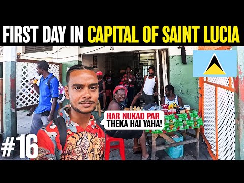 First Day In Capital Of Saint Lucia