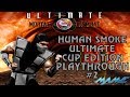 Ultimate Mortal Kombat 3 Human Smoke Ultimate Cup Edition Playthrough 2 MAME 1080p 60fps
