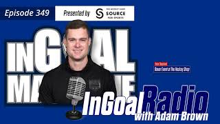 Episode 349: Los Angeles Kings goalie development and AHL goalie coach Adam Brown