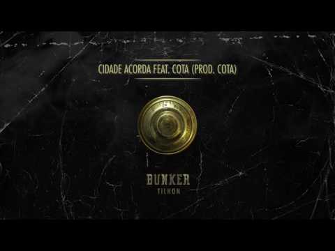 Tilhon - Cidade acorda ft. Cota (Prod. Cota)