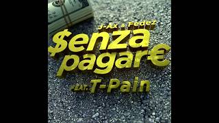 J-AX &amp; Fedez - Senza Pagare VS T-Pain (lyrics)