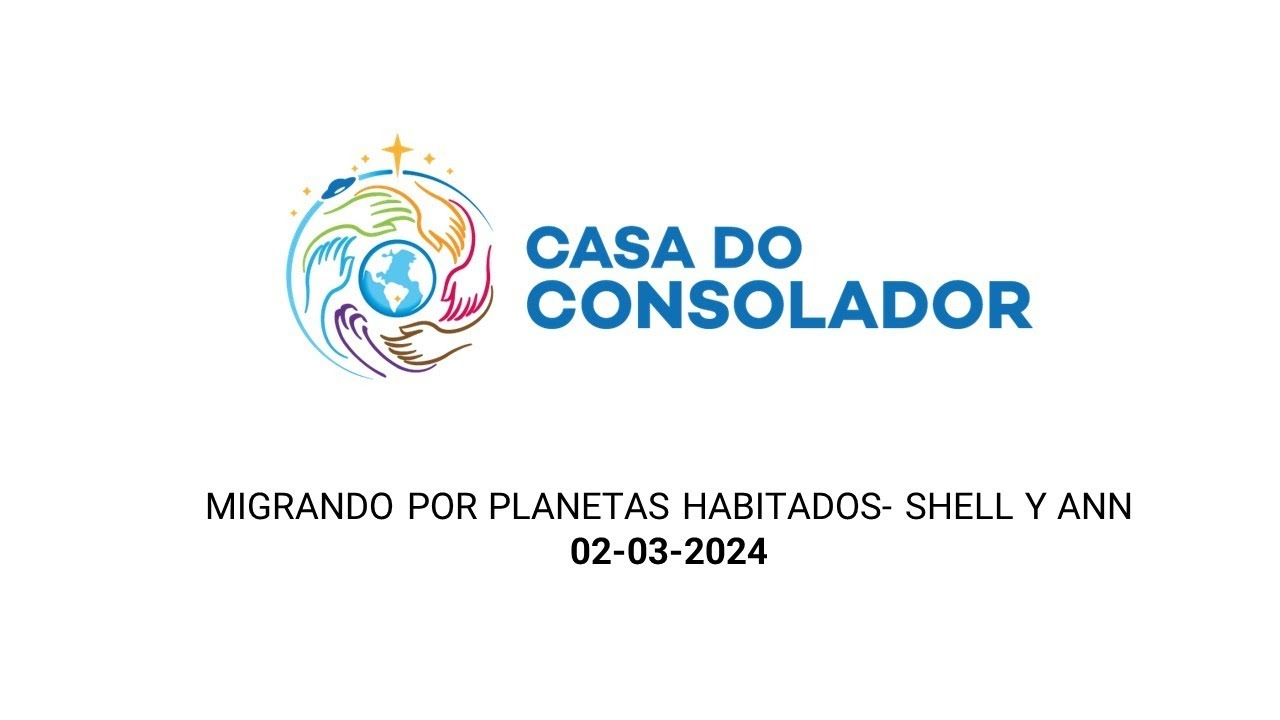 MIGRANDO POR PLANETAS HABITADOS- SHELL Y ANN - 02-03-2024
