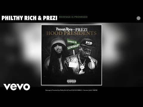Philthy Rich, Prezi - Revenge Is Promised (Audio)