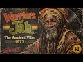 Roots Reggae 1977 Unreleased Album The Ancient Vibe Warriors Of Jah