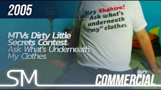 Shakira Commercial | 2005 | MTVs Dirty Little Secrets Contest (Escondite Ingles)
