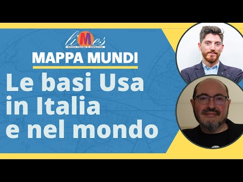 Le basi americane in Italia e nel mondo - Mappa Mundi
