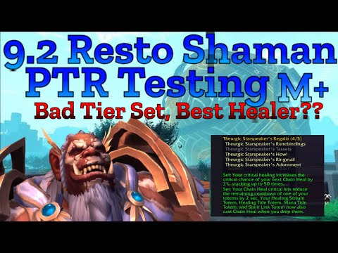 Resto Shaman 9.2 Testing Tier Set and Double Legendary