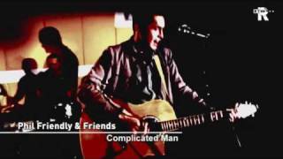 Live Uit Lloyd - Phil Friendly & Friends - Complicated Man
