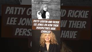 Patty Griffin and Rickie Lee Jones on how their perspectives have changed ￼￼