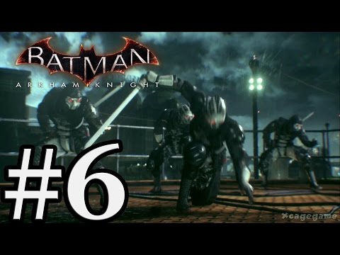 Batman Arkham Knight - Gameplay Walkthrough Part 6 [ HD ]