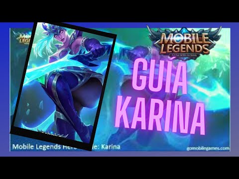 Guía Completa Karina - Como usar Karina -  Karina Mobile Legends