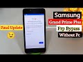 Samsung Grand Prime Plus Frp Bypass Google Account Unlock Without Pc Final Update