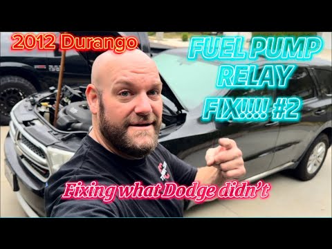 2012 Dodge Durango Fuel Pump Relay Fix