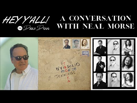 A Conversation with Neal Morse | The Daily Doug (Episode 322)