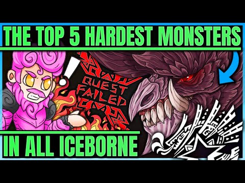 The Top 5 Hardest Monsters in Iceborne - Monster Hunter World Iceborne! (Discussion/Fun) #iceborne