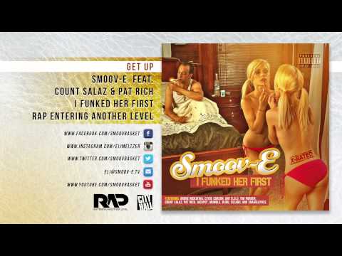 Get Up - Smoov-E feat. Count Salaz & Pat Rich