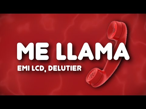 Emi LCD - ME LLAMA (Videolyric)