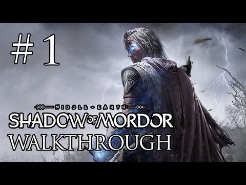Middle-Earth Shadow of Mordor Walkthrough Gameplay - Part 1 - [PlayStation 4]