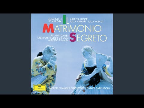 Cimarosa: Il matrimonio segreto / Act 2: Se fiato in corpo avete