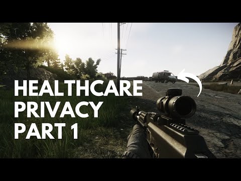 Health Care Privacy Part 1 | Escape from Tarkov