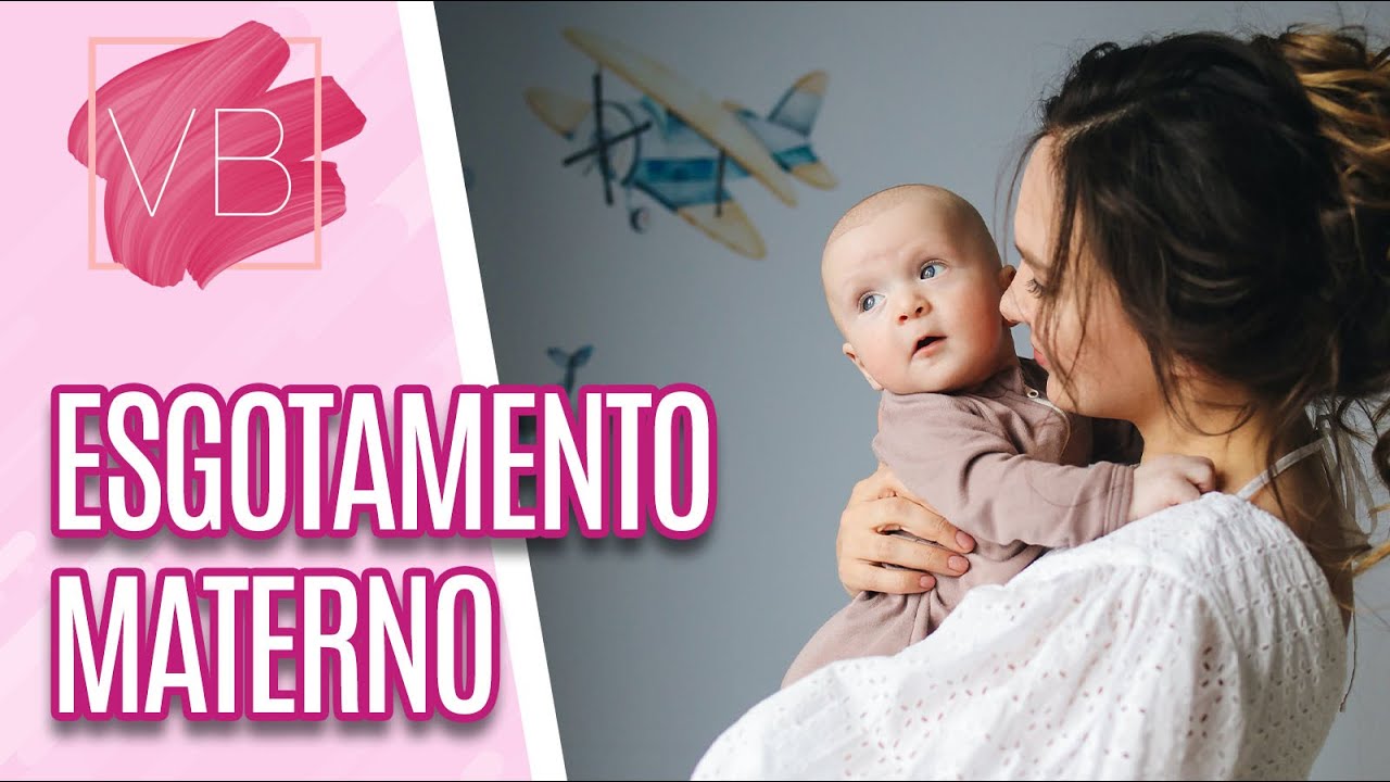 Como evitar o esgotamento materno  - Você Bonita (28/01/2022)