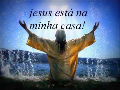 Jesus está na minha casa