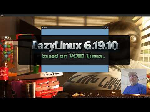 First Look at LazyLinux 6.19.10 thumbnail