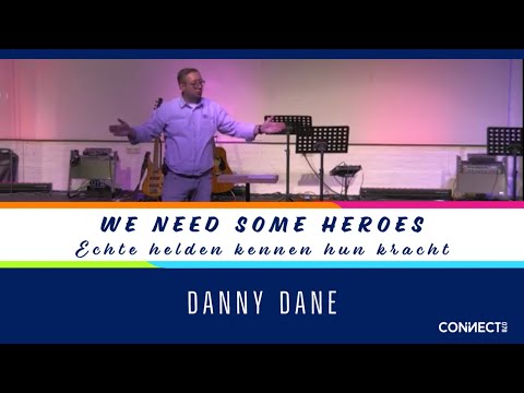 Danny Dane - We need some heroes - Echte helden kennen hun kracht - 18 oktober 2020