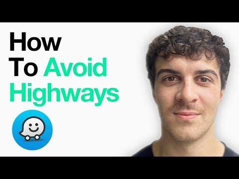 How To Avoid Highways Waze (2025 Guide)