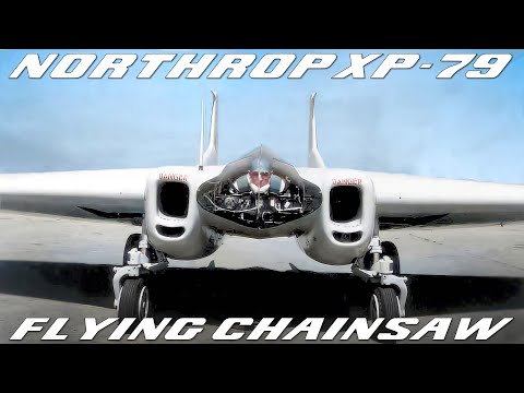 The Flying Chainsaw | Northrop XP-79 Flying Wing Fighter And High-speed Rocket-Powered Aircraft